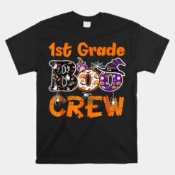 1st Grade Boo Crew Teacher Student Unisex T-Shirt