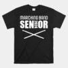 2024 Senior Snare Drum Class Of 2024 Marching Band Drumline Unisex T-Shirt