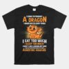 5 Signs That I'm Probably A Dragon Unisex T-Shirt