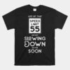 55th Birthday Idea Speed Limit Sign 55 Mph Unisex T-Shirt