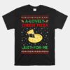 A Lovely Cheese Pizza Unisex T-Shirt Alone Funny Kevin X-Mas Home Unisex T-Shirt