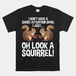 ADHD Squirrel Chipmunk Pet Unisex T-Shirt