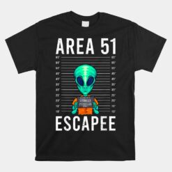 Alien Funny Alien Lover Ufo Area 51 Alien Humor Alien Unisex T-Shirt