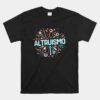Altruismo The Givers Unisex T-Shirt