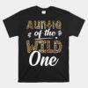 Auntie Of The Wild One Zoo Themed 1st Birthday Party Unisex T-Shirt