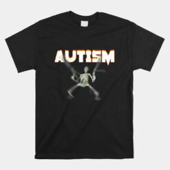 Autism Skeleton Meme Unisex T-Shirt