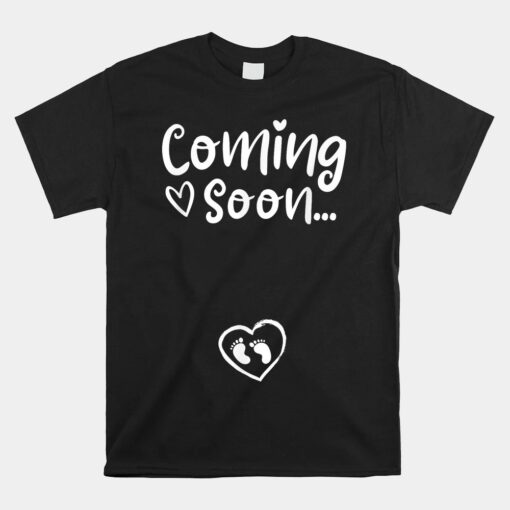 Baby Coming Soon... Funny Pregnancy Announcement And Maternity Unisex T-Shirt