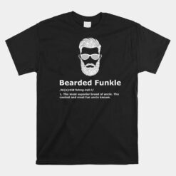 Bearded Funkle Funny Uncle Definition Unisex T-Shirt