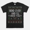 Bend Over And I'll Show You Ugly Christmas Unisex T-Shirt