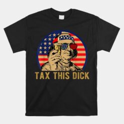 Benjamin Franklin Tax This Dick Unisex T-Shirt