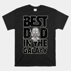 Best Dad In The Galaxy Darth Vader Unisex T-Shirt