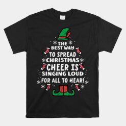 Best Way To Spread Christmas Cheer Funny Xmas  Unisex T-Shirt