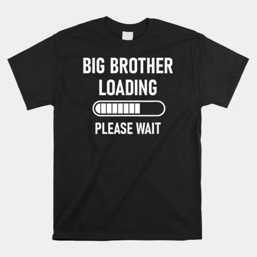 Big Brother Loading Please Wait Unisex T-Shirt