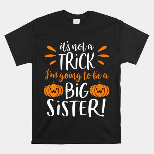 Big Sister Halloween Pregnancy Announcement Unisex T-Shirt