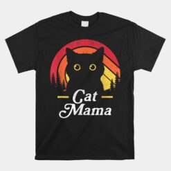 Black Cat Mom Mama Retro Wildlife Happy Unisex T-Shirt