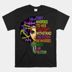 Black History I Am The Storm Juneteenth Unisex T-Shirt