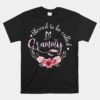 Blessed To Be Called Grammy Women Floral Decor Grandma Unisex T-Shirt