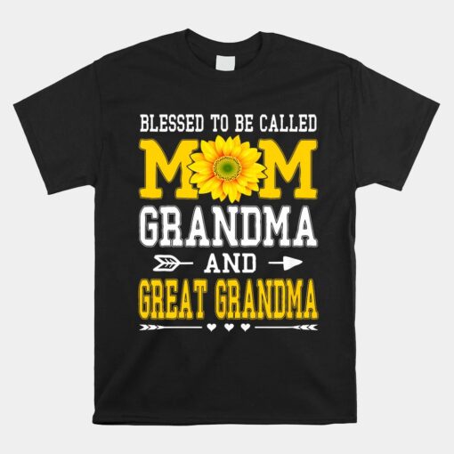 Blessed To Be Called Mom Grandma Great Grandma Unisex T-Shirt