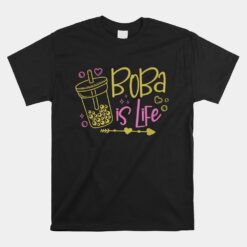 Boba Is Life Bubble Milk Tea Unisex T-Shirt