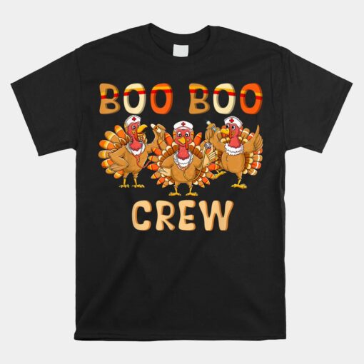 Boo Boo Crew Nurse Thanksgiving Matching Turkey Nurse Unisex T-Shirt