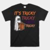 Boo It's Tricky Tricky Tricky Unisex T-Shirt