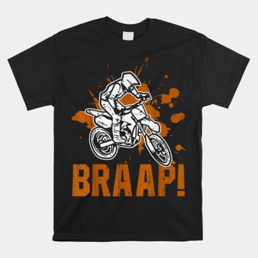 Braap Dirt Bike Motocross Track Biker Unisex T-Shirt