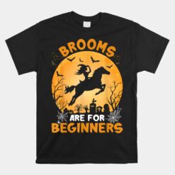 Brooms Are For Beginners Witch Halloween Unisex T-Shirt