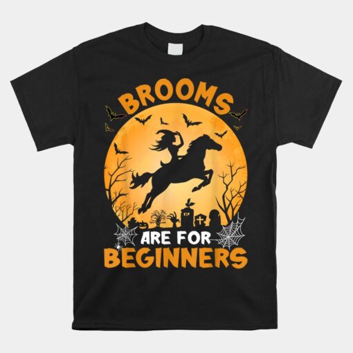 Brooms Are For Beginners Witch Halloween Unisex T-Shirt