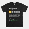 Burpees Would Not Recommend Funny Workout Unisex T-Shirt