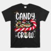 Candy Cane Crew Christmas Xmas Love Candy Unisex T-Shirt