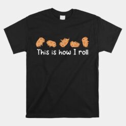 Capybara Lover Kids This Is How I Roll Capybara Unisex T-Shirt