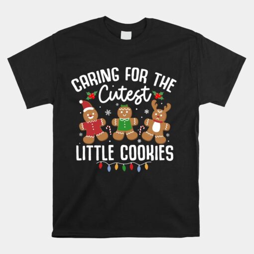 Caring For Cutest Little Cookies Pediatric Nurse Christmas Unisex T-Shirt