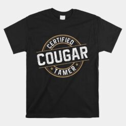 Certified Cougar Tamer Design Cougar Costume Unisex T-Shirt