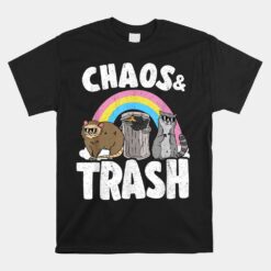 Chaos And Trash Possum Opossum Rainbow Raccoon Unisex T-Shirt