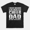 Cheer Dad And Killing It Cheerdancing Tees