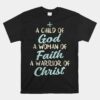 Child God Woman Faith Warrior Christ Jesus Christian Unisex T-Shirt