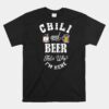 Chili Cookoff Chili And Beer Unisex T-Shirt