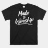 Christian Worship Leader Faith Amp Praise Psalm Verse Unisex T-Shirt