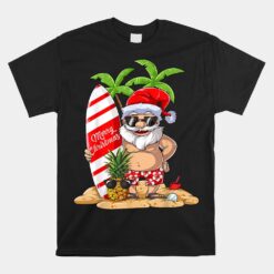 Christmas In July Santa Hawaiian Summer Surf Surfing Surfer Unisex T-Shirt