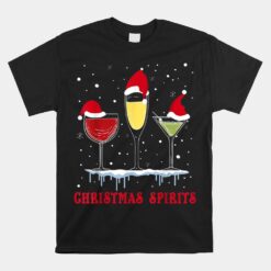 Christmas Spirits Wine Bubbly Martinis Holiday Drink Unisex T-Shirt