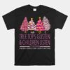 Christmas Tree Tops Glisten And Children Listen To Nothing Unisex T-Shirt