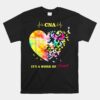 Cna It's A Work Of Heart Butterfly Nurse Unisex T-Shirt