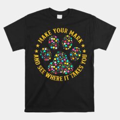 Colourful Polka Dot Dog Paw International Dot Day 2023 Unisex T-Shirt