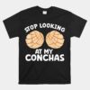 Conchas Pan Dulce Latina Mexican Mujer Concha Pastry Unisex T-Shirt