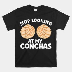 Conchas Pan Dulce Latina Mexican Mujer Concha Pastry Unisex T-Shirt