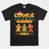 Cookie Baking Team Crew Xmas Unisex T-Shirt