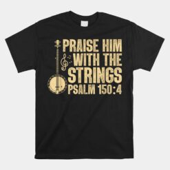 Cool Banjo Bluegrass Music Worship Leader Unisex T-Shirt