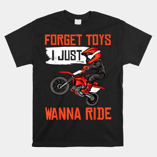 Cool Dirt Bike Funny Forget Toys Motocross Unisex T-Shirt