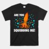 Cool Squid Zoologist Octopus Fish Unisex T-Shirt