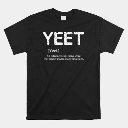 Cool Yeet Definition Meme Slang Unisex T-Shirt